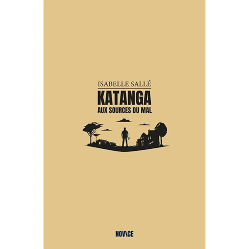 Katanga : aux sources du mal