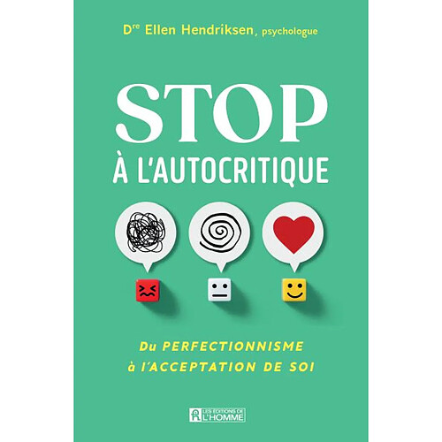 Stop à l'autocritique : Du perfectionnisme à l'acceptation de soi