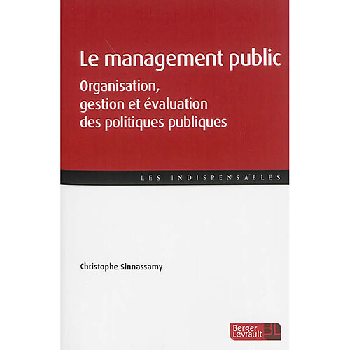 Le management public : organisation, gestion et évaluation des politiques publiques · Occasion