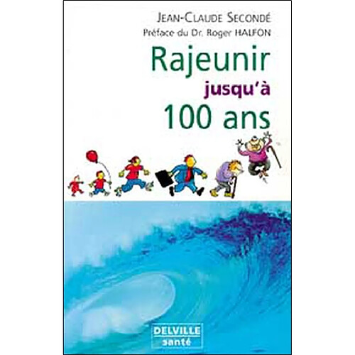 Rajeunir jusqu'à 100 ans · Occasion