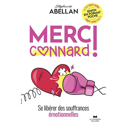 Merci connard ! : se libérer des souffrances émotionnelles