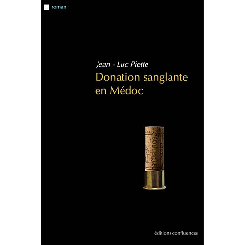 Donation sanglante en Médoc · Occasion