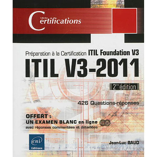 ITIL V3-2011 : préparation à la certification ITIL Foundation V3 : 426 questions-réponses · Occasion