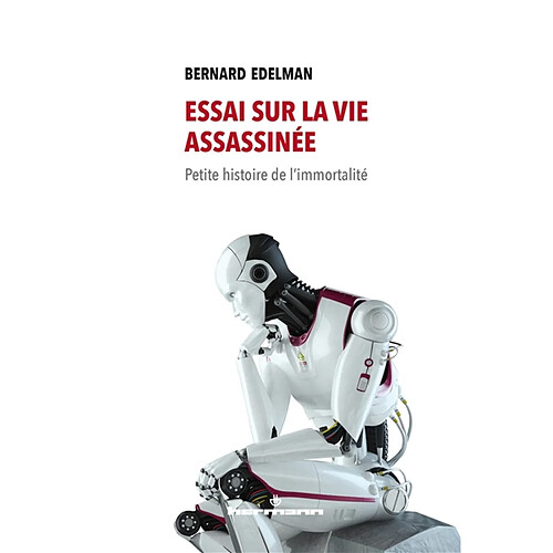 Essai sur la vie assassinée : petite histoire de l'immortalité · Occasion