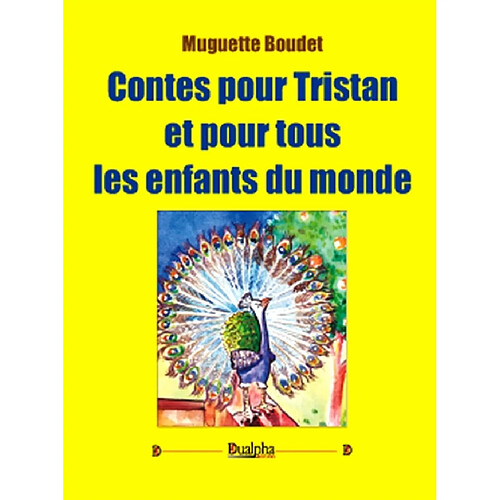 Contes pour Tristan et pour tous les enfants du monde · Occasion