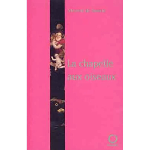 La chapelle aux oiseaux · Occasion