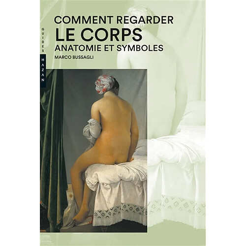 Comment regarder le corps : anatomie et symboles