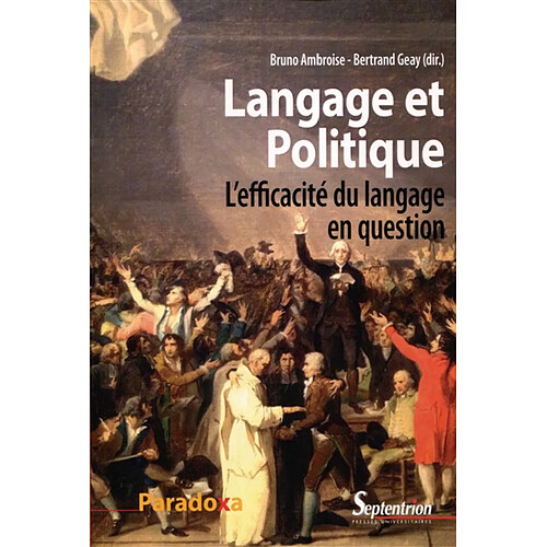 Langage et politique : l'efficacité du langage en question · Occasion