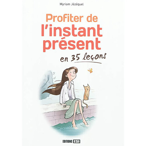 Profiter de l'instant présent en 35 leçons · Occasion