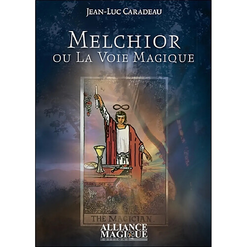 Melchior ou La voie magique · Occasion