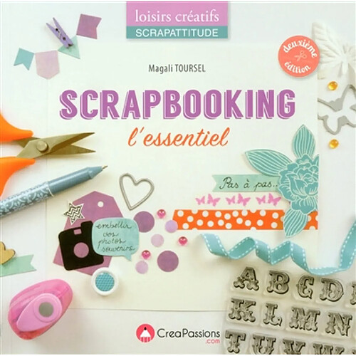 Scrapbooking : l'essentiel : pas à pas... · Occasion