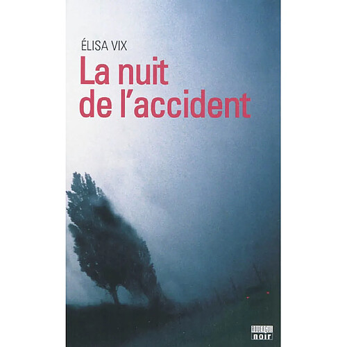 La nuit de l'accident · Occasion