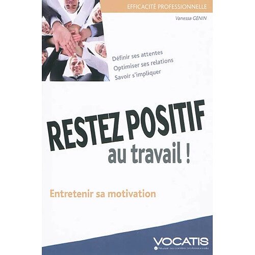 Restez positif au travail ! · Occasion