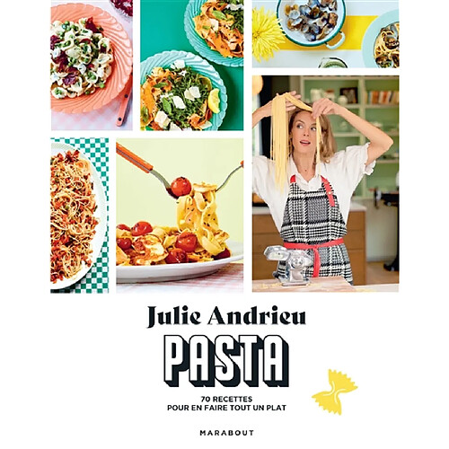 Pasta : 70 recettes pour en faire tout un plat · Occasion