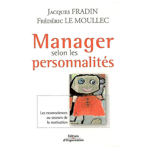 Manager selon les personnalités : les neurosciences au secours de la motivation · Occasion