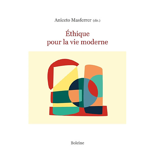 Ethique pour la vie moderne · Occasion