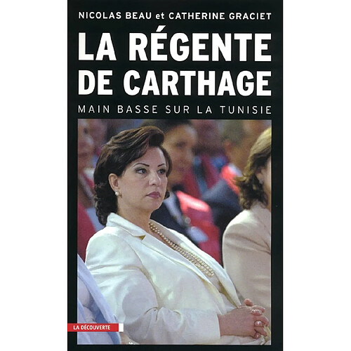 La régente de Carthage : main basse sur la Tunisie · Occasion