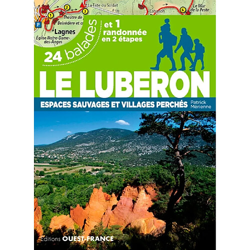 Le Lubéron : espaces sauvages et villages perchés : 24 balades et 1 randonnée en 2 étapes · Occasion