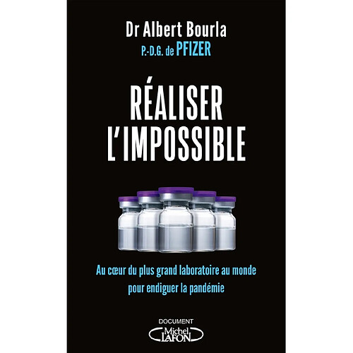 Réaliser l'impossible : au coeur du plus grand laboratoire au monde pour endiguer la pandémie · Occasion