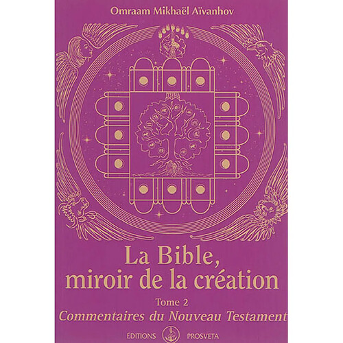 La Bible, miroir de la création. Vol. 2. Commentaires du Nouveau Testament · Occasion
