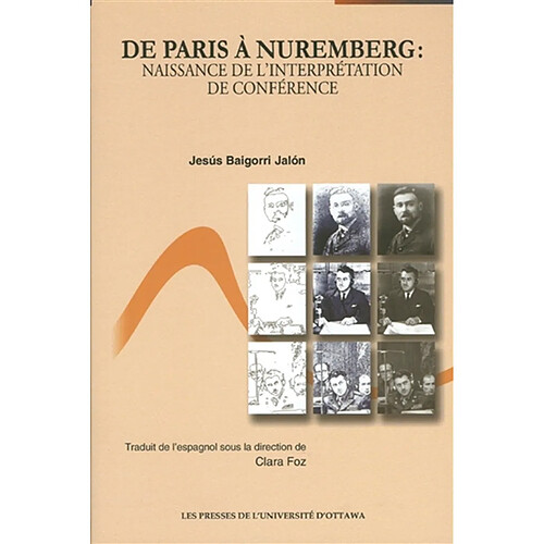 De Paris à Nuremberg : naissance de l'interprétation de conférence · Occasion