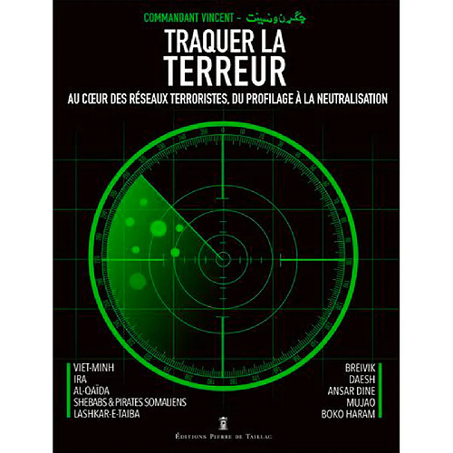 Traquer la terreur : au coeur des réseaux terroristes, du profilage à la neutralisation · Occasion