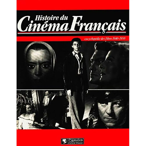 Histoire du cinéma français : encyclopédie des films. Vol. 3. 1940-1950 · Occasion