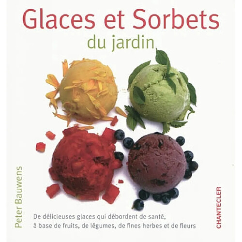 Glaces et sorbets du jardin · Occasion