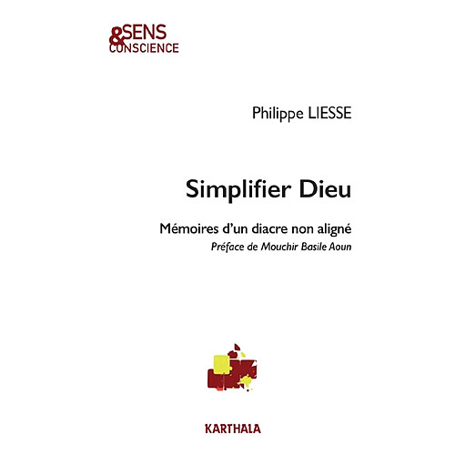 Simplifier Dieu : mémoires d'un diacre non aligné · Occasion