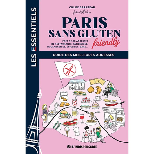 Paris sans gluten friendly : guide des meilleures adresses : près de 80 adresses de restaurants, pâtisseries, boulangeries, épiceries, bars... · Occasion
