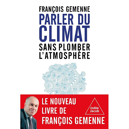 Parler du climat sans plomber l'atmosphère
