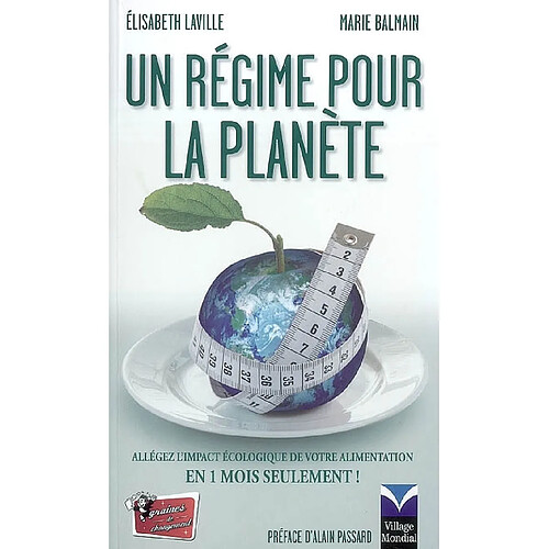 Un régime pour la planète : allégez l'impact écologique de votre alimentation en 1 mois seulement ! · Occasion