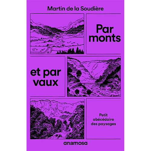 Par monts et par vaux : petit abécédaire des paysages · Occasion