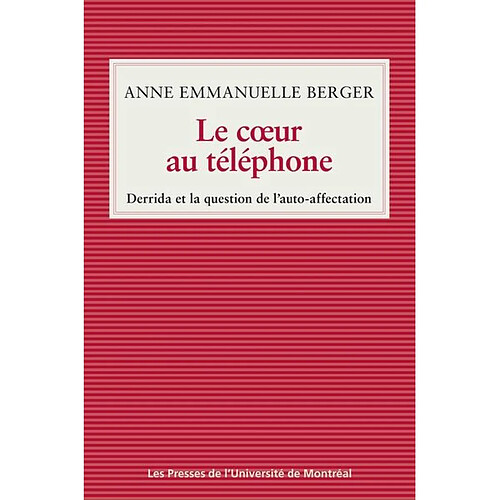 Le cœur au téléphone : Derrida et la question de l'auto-affectation
