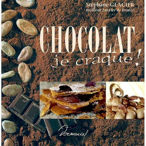 Chocolat : je craque ! · Occasion