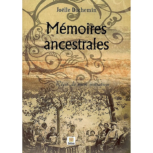 Mémoires ancestrales : récit de mon initiation · Occasion