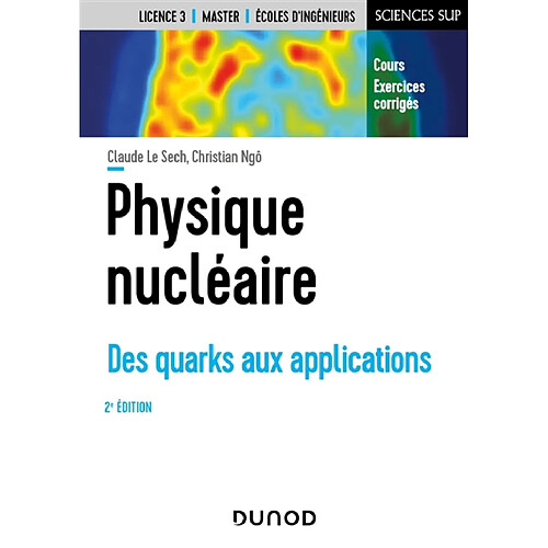 Physique nucléaire : des quarks aux applications : cours, exercices corrigés · Occasion