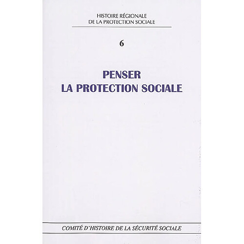 Penser la protection sociale : perspectives historiques et contemporaines · Occasion