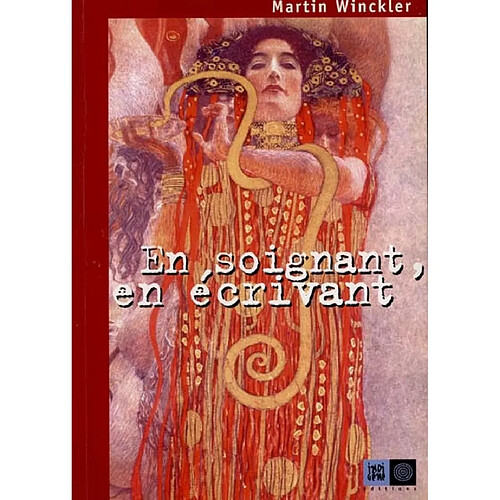 En soignant, en écrivant · Occasion