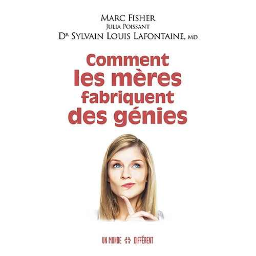Comment les mères fabriquent des génies