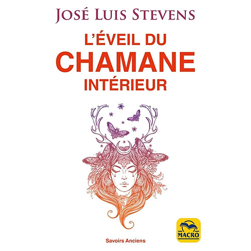 L'éveil du chamane intérieur : libérez le pouvoir du coeur et transformez votre vie · Occasion