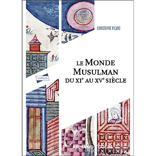 Le monde musulman du XIe au XVe siècle