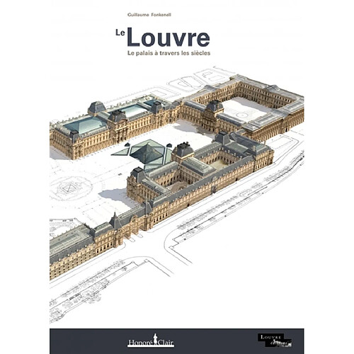 Le Louvre : le palais à travers les siècles · Occasion