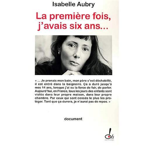 La première fois, j'avais six ans... · Occasion