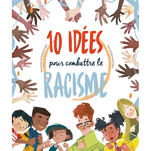 10 idées pour combattre le racisme · Occasion