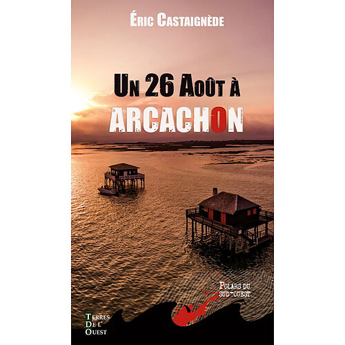 Un 26 août à Arcachon · Occasion