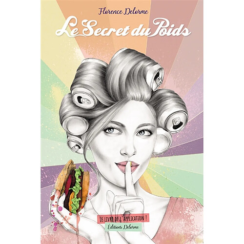 Le secret du poids : le livre de l'application !