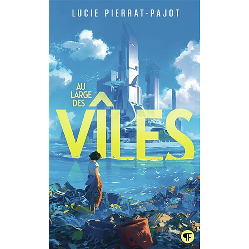 Au large des vîles. Vol. 1