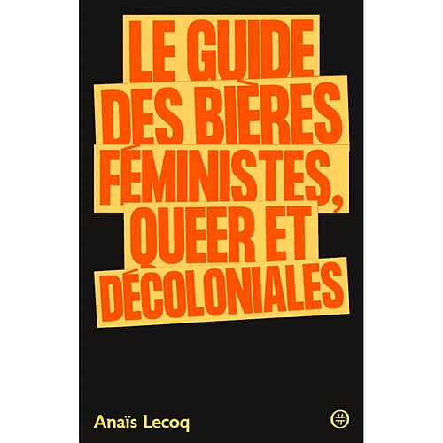 Le guide des bières féministes, queer et décoloniales