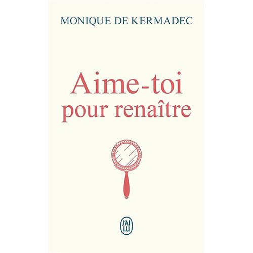Aime-toi pour renaître